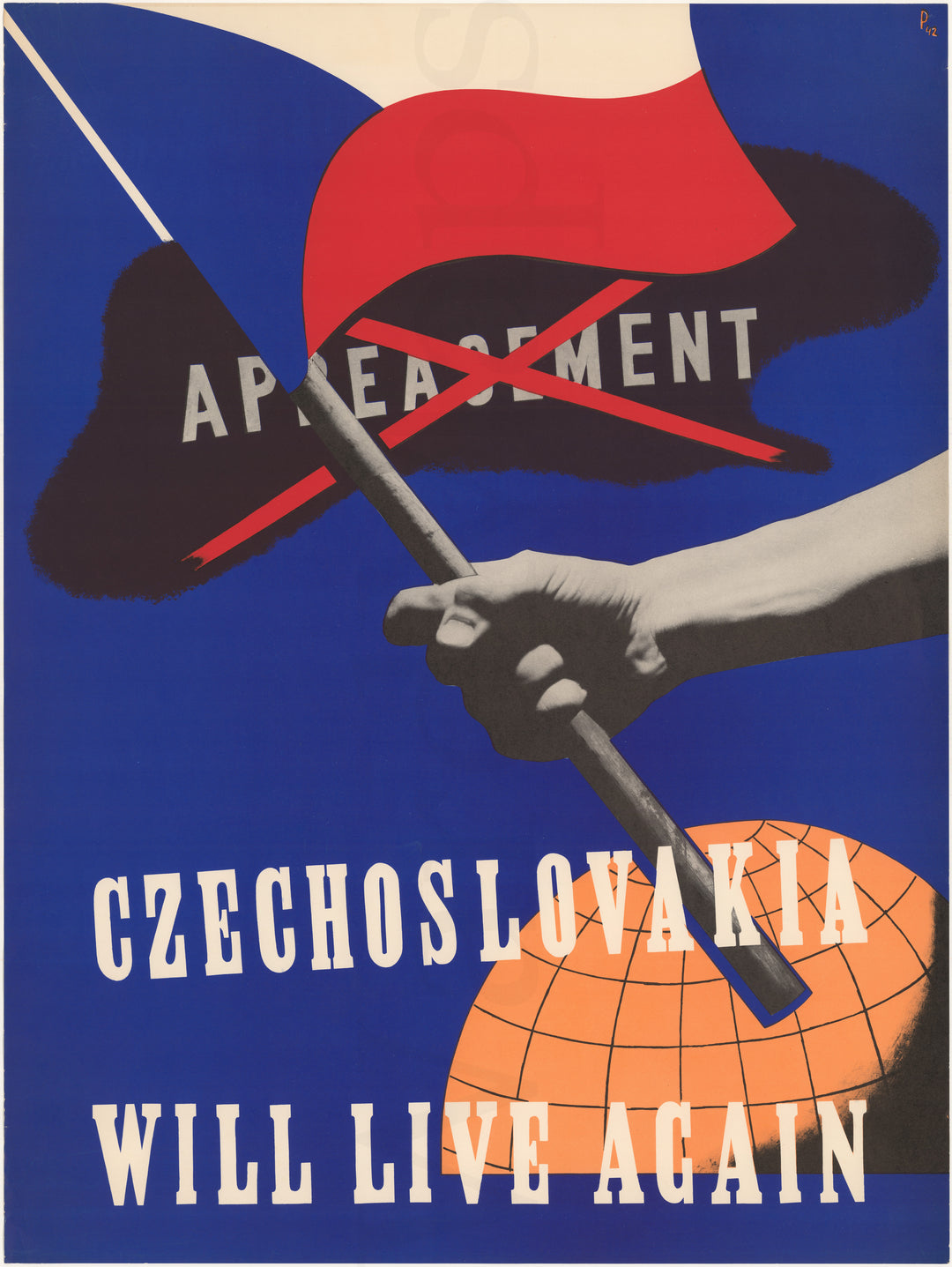 "Appeasement Czechoslovakia Will Live Again" Poster 1943