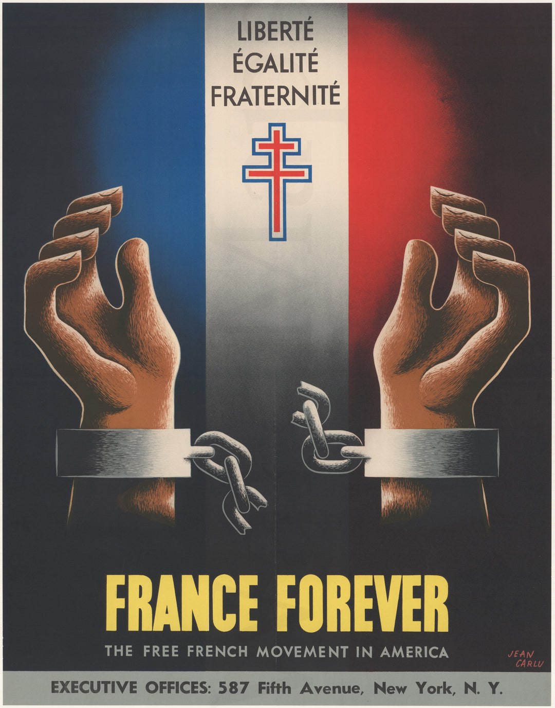 “France Forever … The Free French Movement in America” WWII Poster (c. 1940–1944) – Jean Carlu