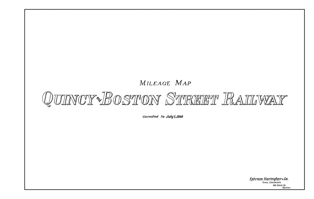 Quincy & Boston Street Railway Co. (Massachusetts) Track Mileage Plan 1900: Title Page