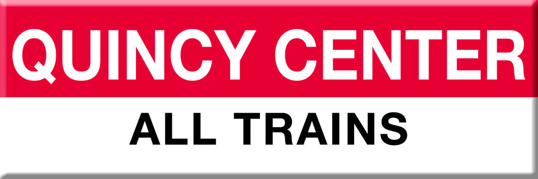 Red Line Station Magnet: Quincy Center; All Trains