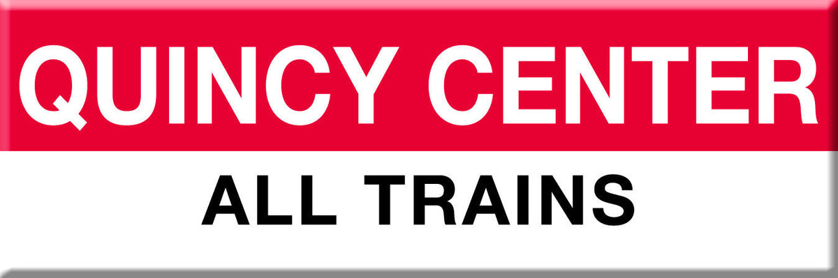 Red Line Station Magnet: Quincy Center; All Trains