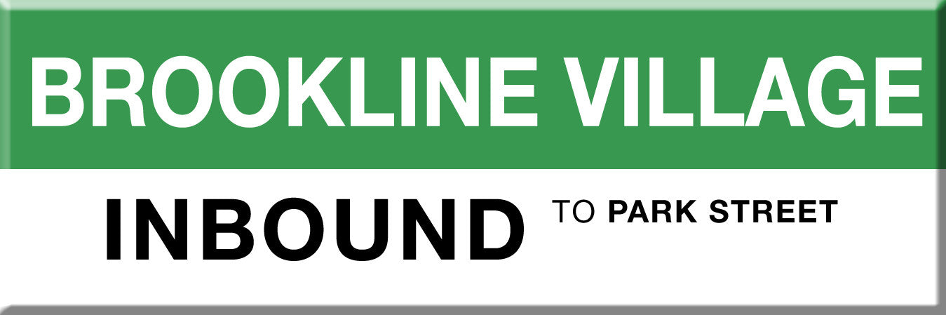 Green Line Station Magnet: Brookline Village; Inbound to Park Street