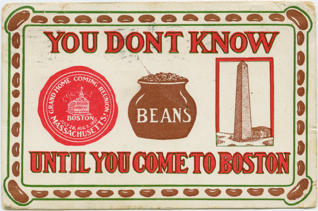 You Don't Know Beans Until You Come to Boston, Massachusetts 03